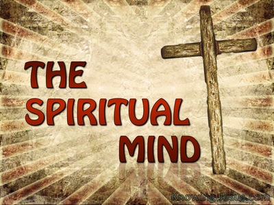 The Spiritual Mind - Man’s Nature and Destiny (18)